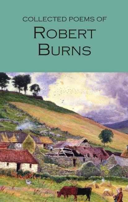 Collected Poems of Robert Burns by Burns, Robert