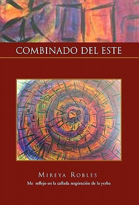 Combinado del Este by Mireya Robles, Robles
