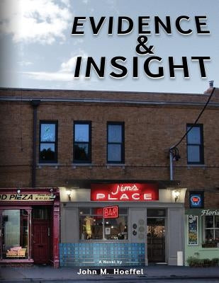 Evidence & Insight by Hoeffel, John M.