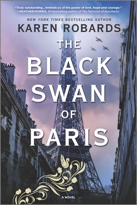 The Black Swan of Paris: A WWII Novel by Robards, Karen