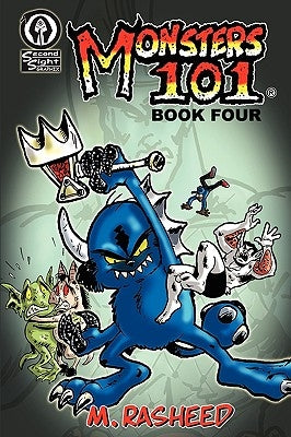 Monsters 101, Book Four: Late Enrollment by Rasheed, Muhammad