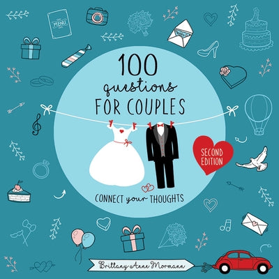 100 Questions for the First Month of Marriage by Mormann, Brittany