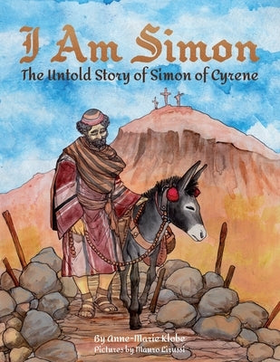 I Am Simon by Klobe, Anne-Marie T.