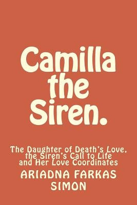 Camilla the Siren. by Simon, Ariadna Farkas