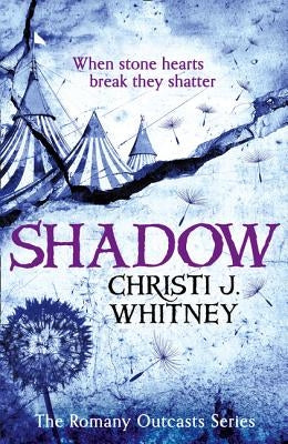 The Romany Outcasts Series (2) - SHADOW by Whitney, Christi J.