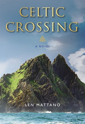 Celtic Crossing by Mattano, Len