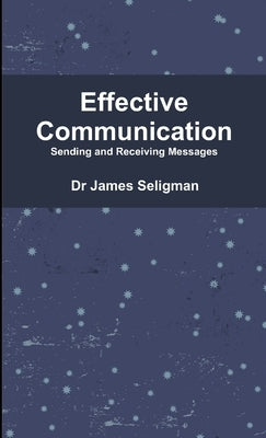 Effective Communication by Seligman, James