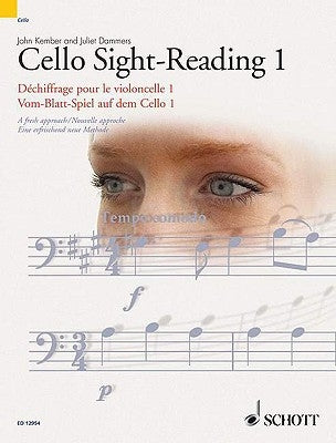 Cello Sight-Reading 1: Dechiffrage Pour Le Violoncelle 1/Vom-Blatt-Spiel Auf Dem Cello 1 by Kember, John