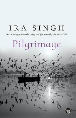 Pilgrimage by Singh, Ira