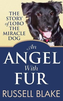 An Angel With Fur by Blake, Russell