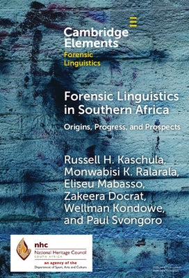 Forensic Linguistics in Southern Africa by Kaschula, Russell H.