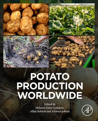 Potato Production Worldwide by Calıskan, Mehmet Emin