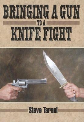 Bringing a Gun to a Knife Fight by Taran, Steve