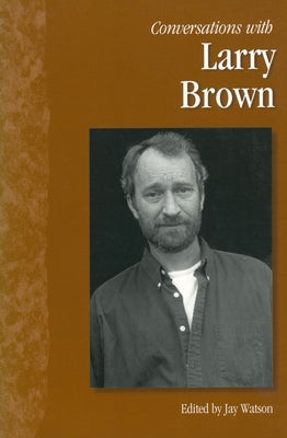 Conversations with Larry Brown by Watson, Jay