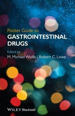 Pocket Guide to GastrointestinaI Drugs by Wolfe, M. Michael