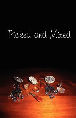 Picked and Mixed by Griffin Peers, Gaile M.