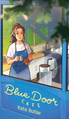 Blue Door Café by Butler, Kate