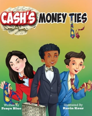 Cash's Money Ties by Blue, Fenyx