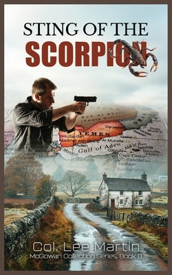 Sting of the Scorpion- The McGowan Collection Series, Book 8 by Martin, Col Lee