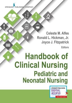 Handbook of Clinical Nursing: Pediatric and Neonatal Nursing by Fitzpatrick, Joyce J.