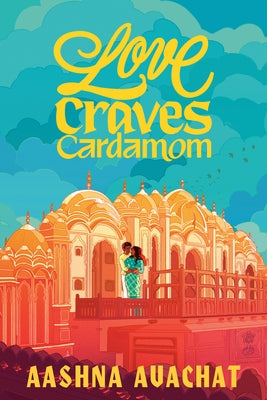 Love Craves Cardamom by Avachat, Aashna
