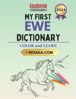 My First Ewe Dictionary: Colour and Learn by Kasahorow