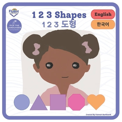 1 2 3 Shapes - 1 2 3 도형: Korean - English by Lee, Jenny