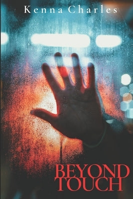 Beyond Touch: The Psychic Touch Series 2 by Charles, Kenna
