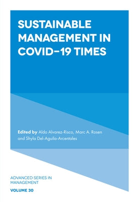 Sustainable Management in Covid-19 Times by Alvarez-Risco, Aldo