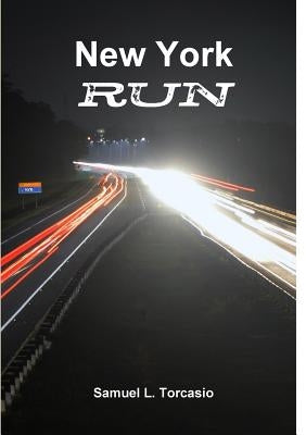 New York Run by Torcasio, Samuel L.