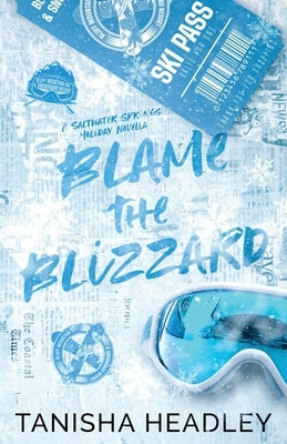 Blame the Blizzard by Headley, Tanisha