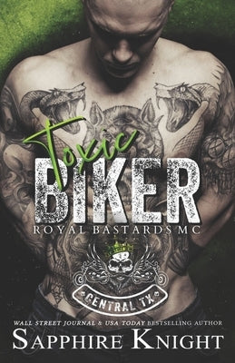 Toxic Biker by Knight, Sapphire