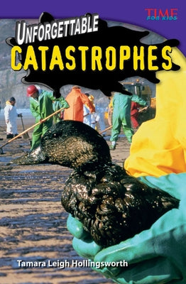 Unforgettable Catastrophes by Hollingsworth, Tamara