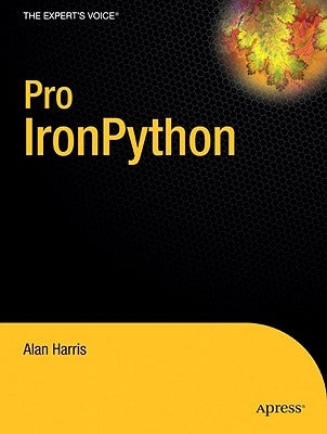 Pro Ironpython by Harris, Alan