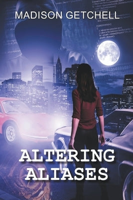 Altering Aliases by Getchell, Madison