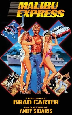 Malibu Express: The Novelization by Carter, Brad