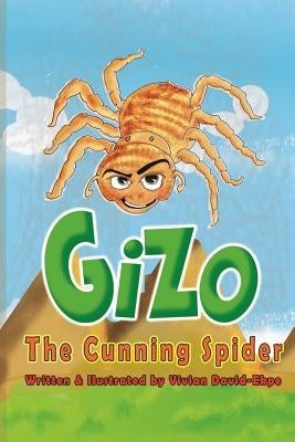 Gizo The Cunning Spider by David-Ekpe, Vivian