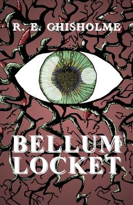 Bellum Locket by Chisholme, R. E.