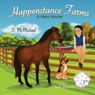 Happenstance Farms: A New Home by McMichael, S.