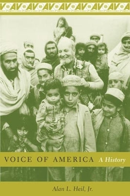 Voice of America: A History by Heil, Alan