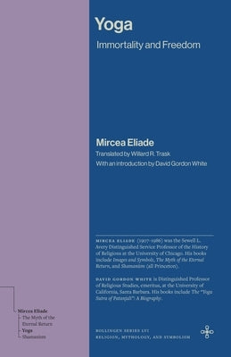 Yoga: Immortality and Freedom by Eliade, Mircea