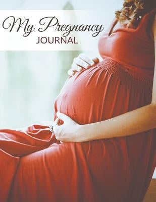 My Pregnancy Journal by Speedy Publishing LLC