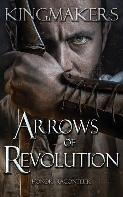 Arrows of Revolution by Raconteur, Honor