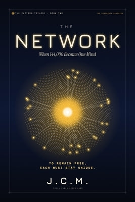Book 2: The Network: When 144,000 Become One Mind by Medina, Julio C.