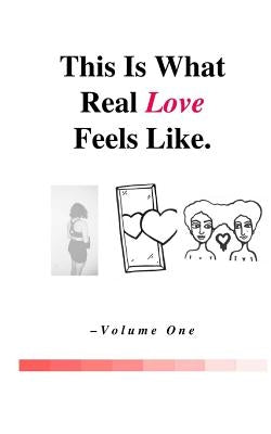 This Is What Real Love Feels Like by McNutt III, Sylvester