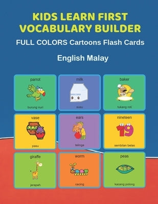 Kids Learn First Vocabulary Builder FULL COLORS Cartoons Flash Cards English Malay: Easy Babies Basic frequency sight words dictionary COLORFUL pictur by Education, Learn and Play