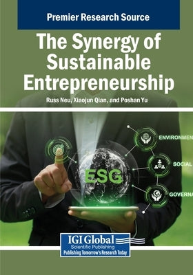 The Synergy of Sustainable Entrepreneurship by Neu, Russ