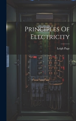 Principles Of Electricity by Page, Leigh