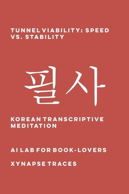 Tunnel Viability: Speed vs. Stability by Ai Lab for Book-Lovers