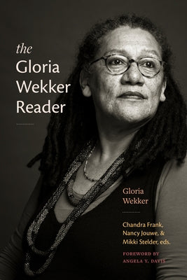 The Gloria Wekker Reader by Wekker, Gloria